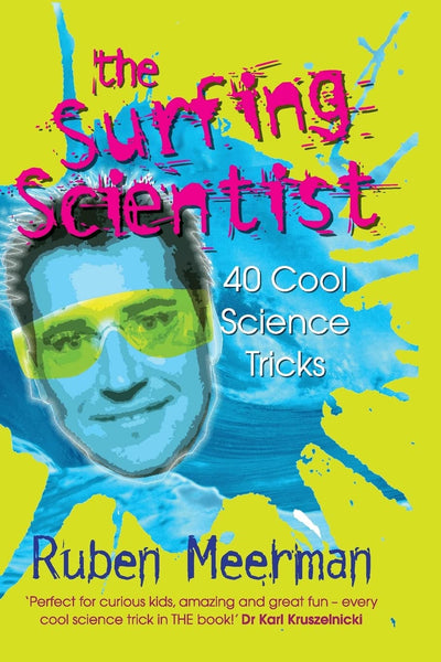 The Surfing Scientist: 40 Cool Science Tricks