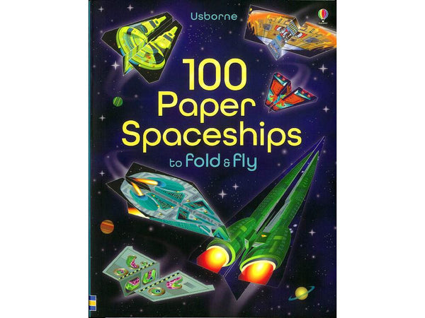 100 Paper Spaceships to fold and fly